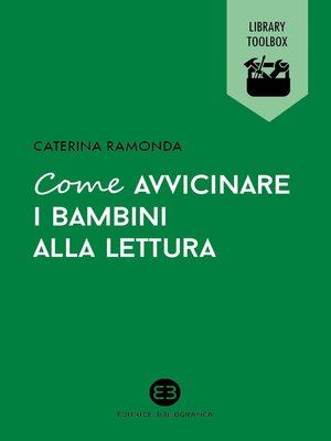 cover image of Come avvicinare i bambini alla lettura
